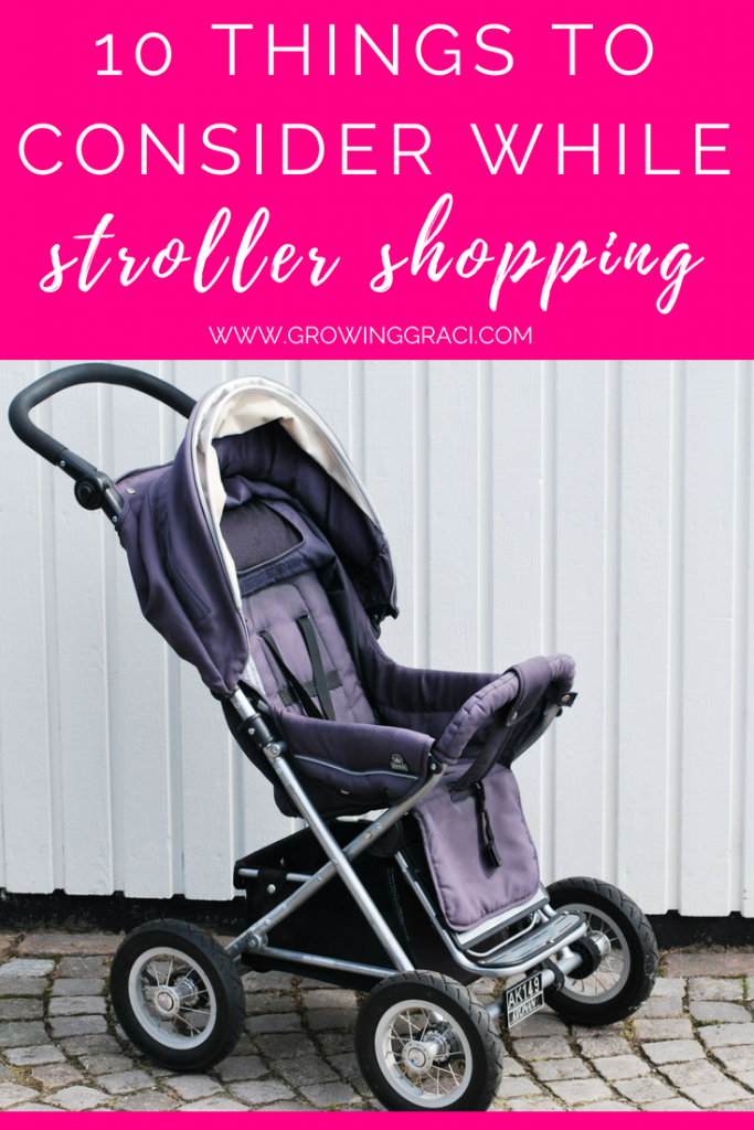Picking a stroller is overwhelming. Your stroller is one of the most important pieces of baby gear that you'll buy. Check out these 10 things to consider.