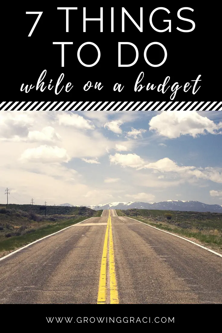 7 Things To Do While On A Budget