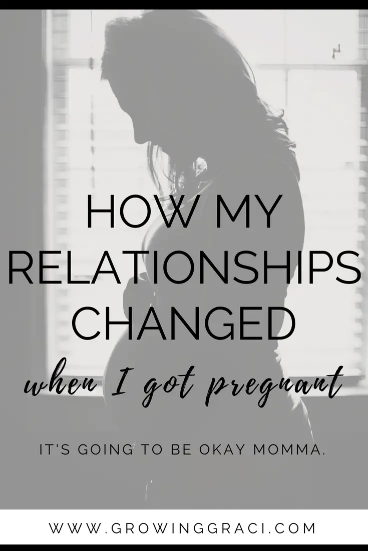 How My Relationships Changed When I Got Pregnant