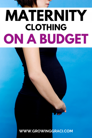 Tips For Finding Maternity Clothes On A Budget (2024) - Growing Graci