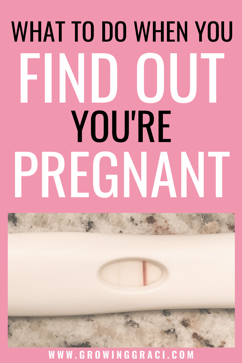 5 Things To Do When You Find Out You’re Pregnant - Growing Graci